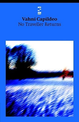 No Traveller Returns by Capildeo, Vahni