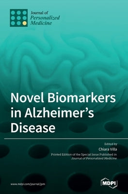 Novel Biomarkers in Alzheimer's Disease by Villa, Chiara