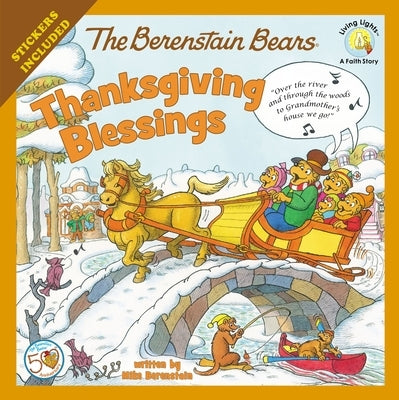 The Berenstain Bears Thanksgiving Blessings by Berenstain, Mike