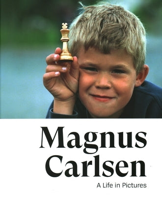 Magnus Carlsen: A Life in Pictures by Tisdall, Jonathan
