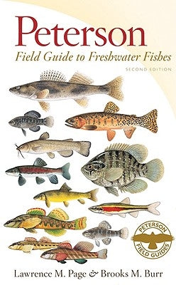 Peterson Field Guide to Freshwater Fishes, Second Edition by Page, Lawrence M.