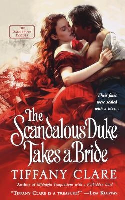 Scandalous Duke Takes a Bride by Clare, Tiffany