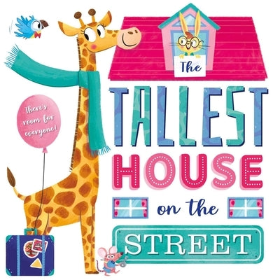 The Tallest House on the Street by Igloobooks