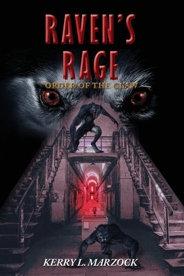 Raven's Rage: Order of the Claw: Order of the Claw by Marzock, Kerry L.