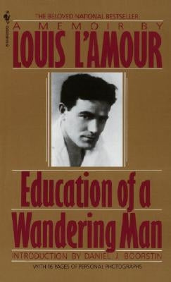 Education of a Wandering Man by L'Amour, Louis