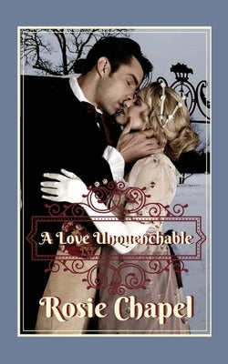 A Love Unquenchable by Chapel, Rosie