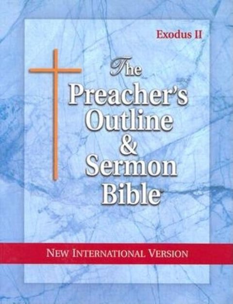 Preacher's Outline & Sermon Bible-NIV-Exodus 2: Chapters 19-50 by Worldwide, Leadership Ministries