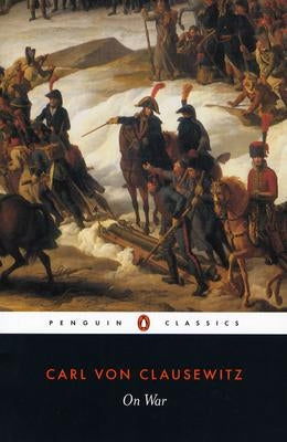 On War by Clausewitz, Carl Von