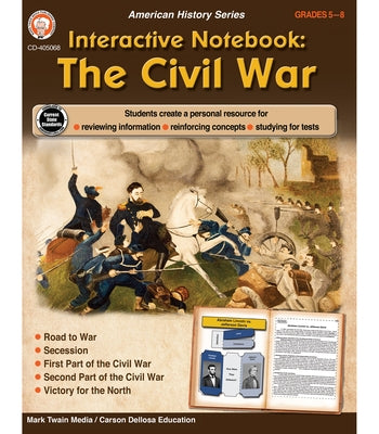 Interactive Notebook: The Civil War by Cameron, Schyrlet