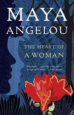 The Heart of a Woman by Angelou, Maya