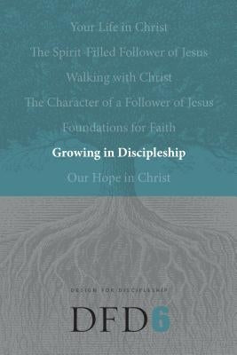 Growing in Discipleship by The Navigators