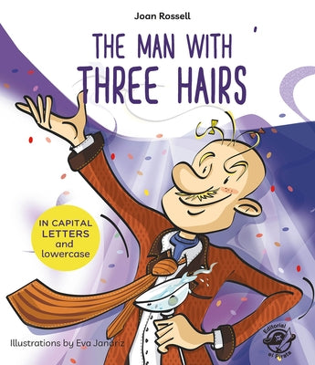 The Man with Three Hairs by Rossell, Joan