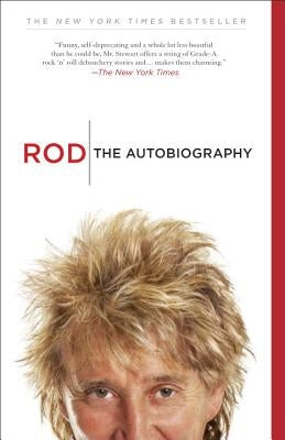 Rod: The Autobiography by Stewart, Rod