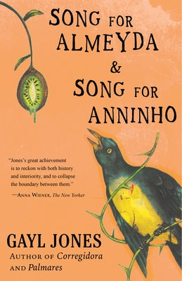 Song for Almeyda and Song for Anninho by Jones, Gayl