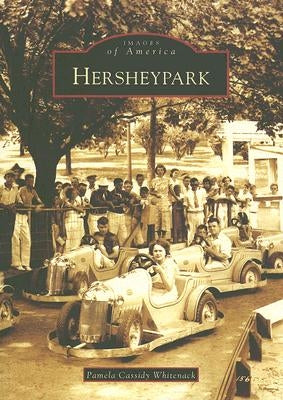 Hersheypark by Whitenack, Pamela Cassidy