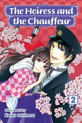 The Heiress and the Chauffeur, Vol. 2 by Ishihara, Keiko