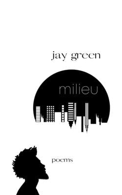 milieu by Green, Jay