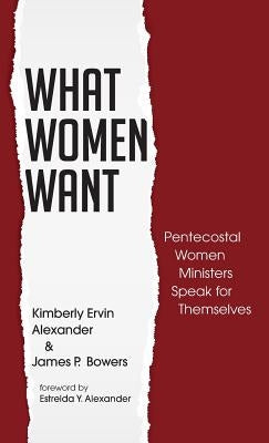 What Women Want by Alexander, Kimberly Ervin