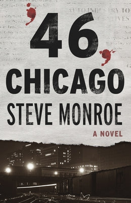 '46, Chicago by Monroe, Steve