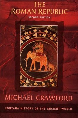The Roman Republic by Crawford, Michael