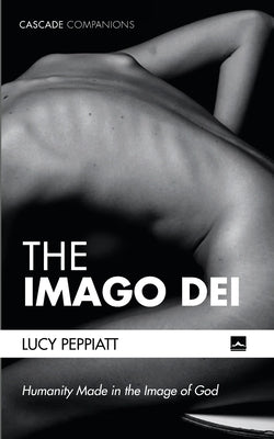 The Imago Dei by Peppiatt, Lucy