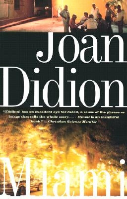 Miami by Didion, Joan