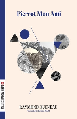 Pierrot Mon Ami by Queneau, Raymond
