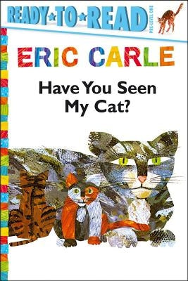 Have You Seen My Cat? by Carle, Eric