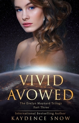 Vivid Avowed by Snow, Kaydence