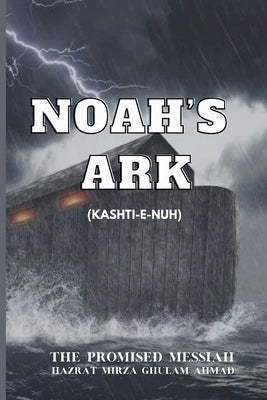 Noah's Ark by Ghulam Ahmad, Hazrat Mirza