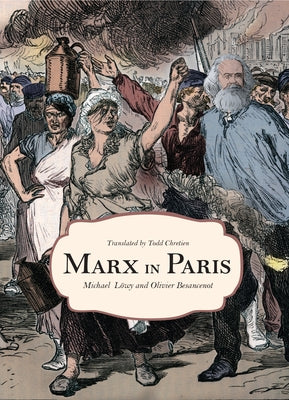Marx in Paris, 1871: Jenny's "Blue Notebook" by Löwy, Michael