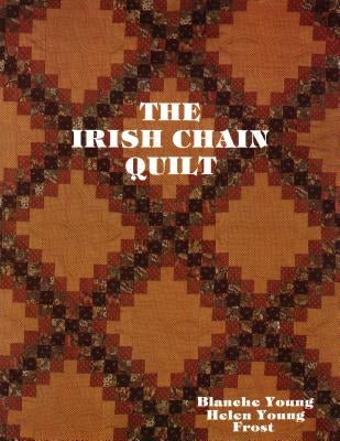 Irish Chain Quilts by Young, Blanche