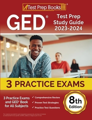 GED Test Prep Study Guide 2023-2024: 3 Practice Exams and GED Book for All Subjects [8th Edition] by Rueda, Joshua