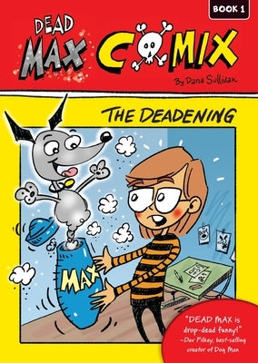 The Deadening, Book 1 by Sullivan, Dana