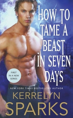 How to Tame a Beast in Seven Days by Sparks, Kerrelyn