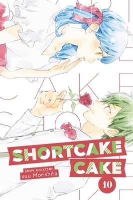 Shortcake Cake, Vol. 10, Volume 10 by Morishita, Suu