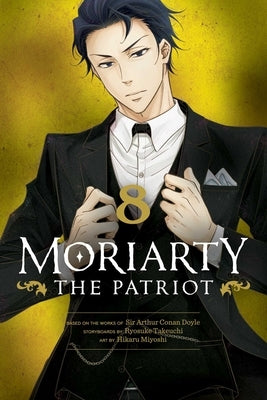 Moriarty the Patriot, Vol. 8: Volume 8 by Takeuchi, Ryosuke