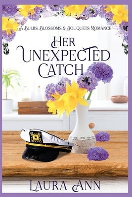Her Unexpected Catch by Ann, Laura