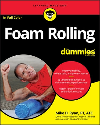 Foam Rolling for Dummies by Ryan, Mike D.
