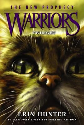 Warriors: The New Prophecy #5: Twilight by Hunter, Erin