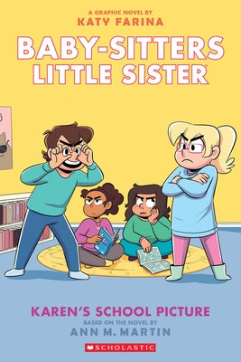 Karen's School Picture: A Graphic Novel (Baby-Sitters Little Sister #5) (Adapted Edition) by Martin, Ann M.