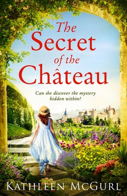 The Secret of the Chateau by McGurl, Kathleen