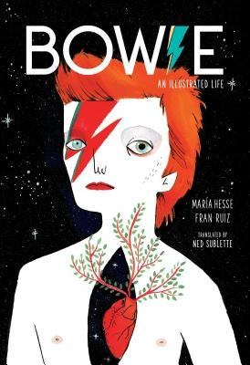 Bowie: An Illustrated Life by Hesse, Mar