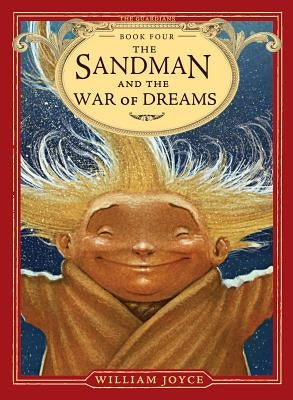 The Sandman and the War of Dreams, Volume 4 by Joyce, William