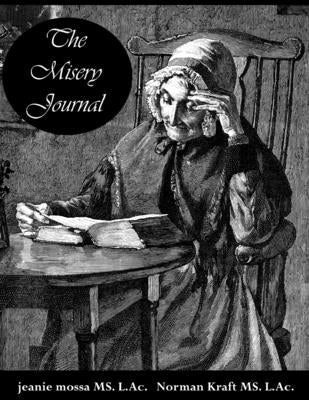 The Misery Journal by Mossa, Jeanie