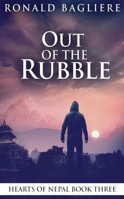Out Of The Rubble by Bagliere, Ronald