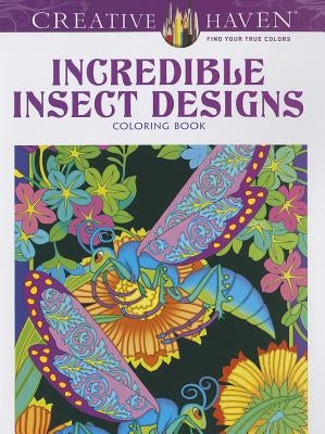 Incredible Insect Designs Coloring Book by Noble, Marty