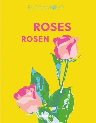 Roses by Teneues Verlag