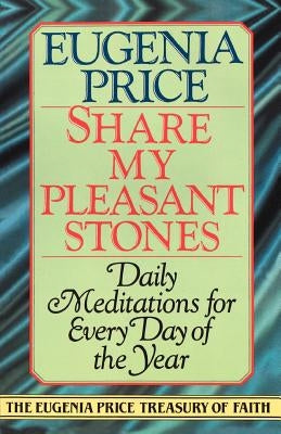 Share My Pleasant Stones by Price, Eugenia