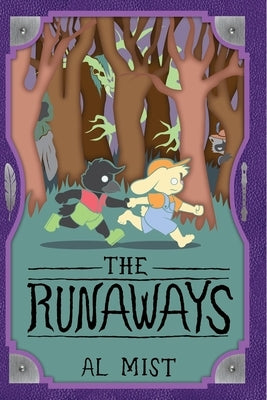 The Runaways by Mist, Al